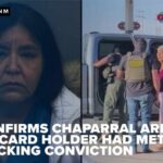 ICE confirms Chaparral arrest of green card holder had meth trafficking conviction