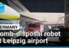 Bomb-disposal robot and drone with explosives discovered at Germany's Leipzig airport • FRANCE 24